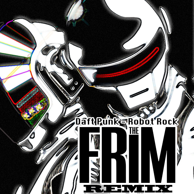 Robot Rock [The Frim Remix]